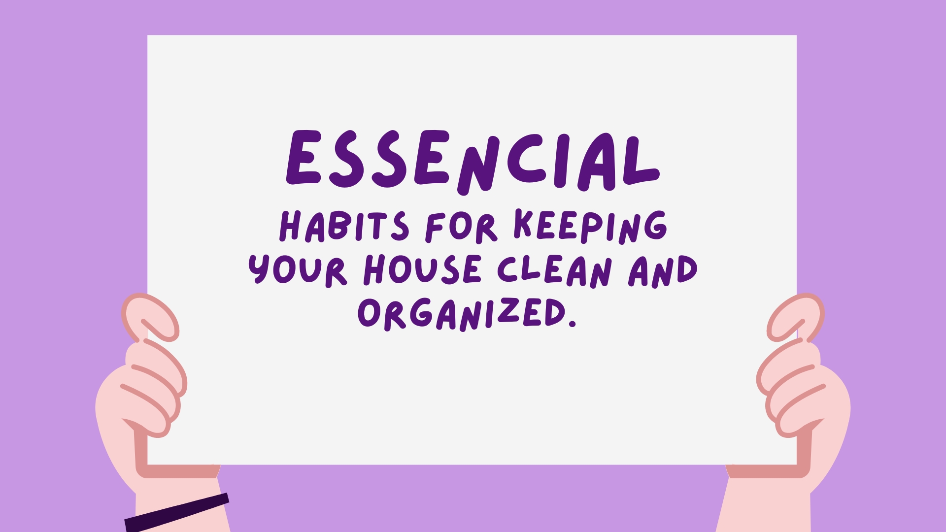 Essential Habits for Keeping Your House Clean and Organized blog image